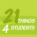 21 Things 4 Students